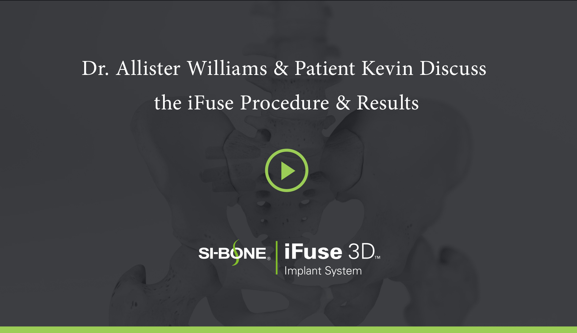 Dr. Allister Williams & Patient Kevin Discuss iFuse 3D